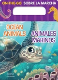Cover: On-the-Go Ocean Animals/Animales Marinos - Gibbs M. Smith Inc
