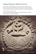 Cover: Three Persian Martyr Acts - Gorgias Press