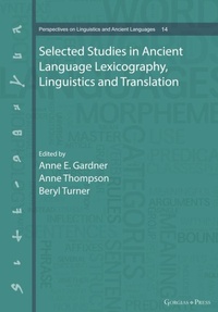 Abbildung von: Selected Studies in Ancient Language Lexicography, Linguistics and Translation - Gorgias Press