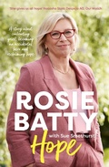 Cover: Hope: The inspiring and deeply moving new book about finding peace from the bestselling author of A MOTHERS STORY, for readers of Leigh Sales, Julia Baird, Turia Pitt and Indira Naidoo - HarperCollins Publishers (Australia) Pty Ltd