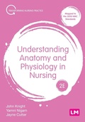 Cover: Understanding Anatomy and Physiology in Nursing - SAGE Publications Ltd