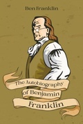 Cover: The Autobiography of Benjamin Franklin - Cedar Lake Classics
