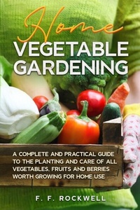 Abbildung von: Home Vegetable Gardening - Cedar Lake Classics
