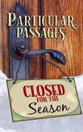 Cover: Particular Passages: Closed for the Season - Knight Writing Press