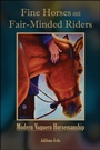 Cover: Fine Horses and Fair-Minded Riders - Purdue University Press