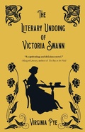 Cover: The Literary Undoing of Victoria Swann - Regal House Publishing