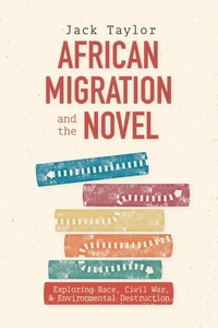 Enlarge image Cover: African Migration and the Novel - University of Rochester Press