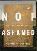 Cover: Not Ashamed - DVD - Ligonier Ministries