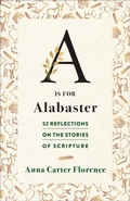 Cover: A is for Alabaster - Westminster John Knox Press