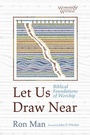 Cover: Let Us Draw Near - Wipf and Stock Publishers