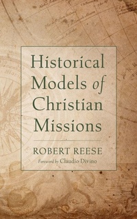 Enlarge image Cover: Historical Models of Christian Missions - Wipf & Stock Publishers