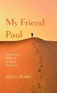 Enlarge image Cover: My Friend Paul - Wipf & Stock Publishers