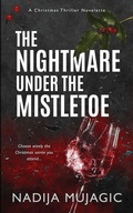 Cover: The Nightmare Under the Mistletoe - Pioneer Publishing, LLC