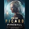Cover: Star Trek: Picard: Firewall - SIMON & SCHUSTER AUDIO
