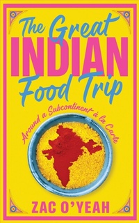 Abbildung von: The Great Indian Food Trip - Hurst Publishers