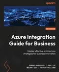 Cover: Azure Integration Guide for Business - Packt Publishing