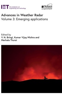 Enlarge image Cover: Advances in Weather Radar: Volume 3 - Institution of Engineering and Technology