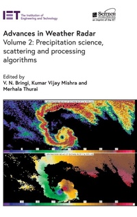Enlarge image Cover: Advances in Weather Radar: Volume 2 - Institution of Engineering and Technology