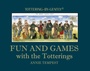 Cover: Fun and Games with the Totterings - Quiller Publishing Ltd