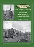 Cover: British Railways The First 25 Years Volume 13 - Lightmoor Press