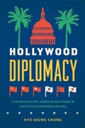 Cover: Hollywood Diplomacy - Rutgers University Press