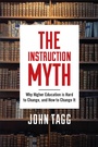 Cover: Instruction Myth - Rutgers University Press