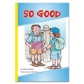 Cover: So Good - Rainbow Reading Programme