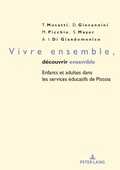 Cover: Vivre ensemble, d&eacute;couvrir ensemble - Peter Lang Verlag