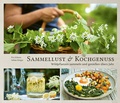 Cover: Sammellust & Kochgenuss - Giel Bildwelten