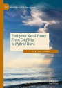 Cover: European Naval Power - Palgrave Macmillan
