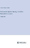 Cover: The Scientific Spirit of the Age; And Other Pleas and Discussions - Megali Verlag