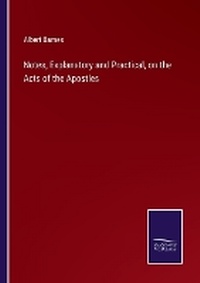 Enlarge image Cover: Notes, Explanatory and Practical, on the Acts of the Apostles - Salzwasser Verlag