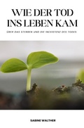 Cover: Wie der Tod ins Leben kam - epubli