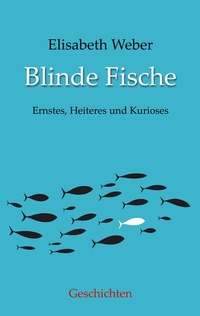 Abbildung von: Blinde Fische - BoD - Books on Demand