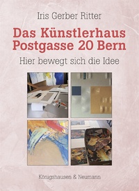 Abbildung von: Das Künstlerhaus Postgasse 20 Bern - Königshausen & Neumann