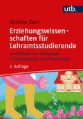 Cover: Erziehungswissenschaften f&uuml;r Lehramtsstudierende - UTB