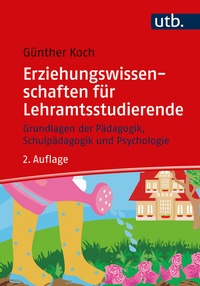 Abbildung von: Erziehungswissenschaften für Lehramtsstudierende - UTB