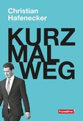 Cover: KURZ MAL WEG - Frank & Frei