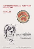 Cover: K&uuml;nstlerinnen und K&uuml;nstler und ihr Exil - Theodor Kramer Gesellschaft