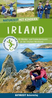 Abbildung von: Naturzeit mit Kindern: Irland - Naturzeit Reiseverlag