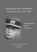 Cover: Lebensspuren eines Verschollenen Werner Klockow (1914-1944) - Leimeier, W