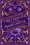 Cover: Drei Magier und eine Margarita - Second Chances Verlag