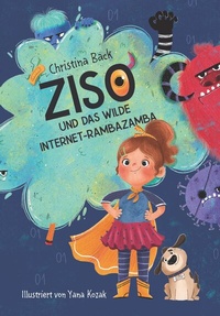 Abbildung von: Ziso und das wilde Internet-Rambazamba - Buchschmiede von Dataform Media GmbH