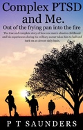Cover: Complex PTSD and Me - P T Saunders