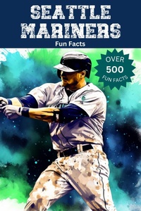 Enlarge image Cover: Seattle Mariners Fun Facts - Trivia Ape