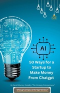 Cover: 50 Ways for a Startup to Make Money From Chatgpt - Grumpy Entrepreneur