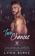 Cover: Two Chances (Elite Escorts MM, #2) - Lynn Burke