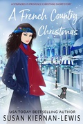 Cover: A French Country Christmas (Stranded in Provence) - Susan Kiernan-Lewis