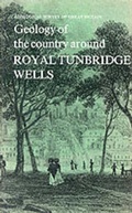 Cover: Geology of the Country Around Royal Tunbridge Wells - British Geological Survey
