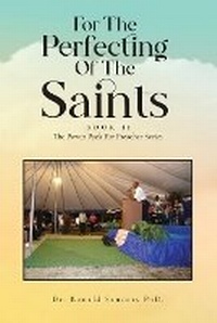 Enlarge image Cover: For The Perfecting Of The Saints - Author Reputation Press, LLC